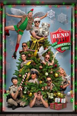 Reno 911!: It's a Wonderful Heist (2022) บรรยายไทย