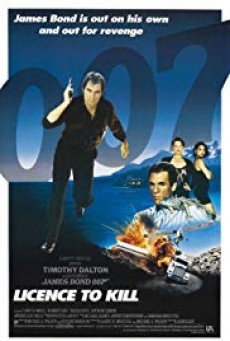 James Bond 007 ภาค 16 Licence to Kill 007 รหัสสังหาร (1989)